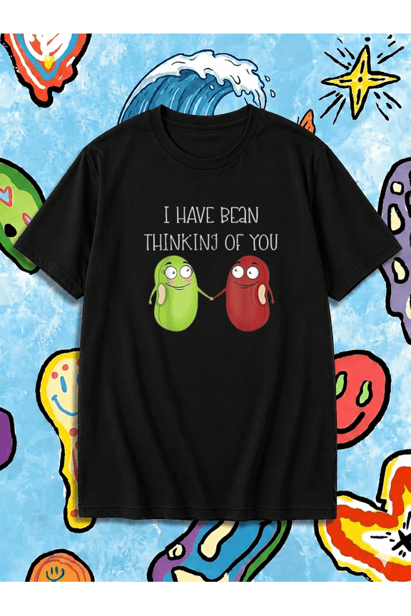 I Have Bean Thinking Of You Cute Bean Pun T-Shirt, for men & women, S-5XL