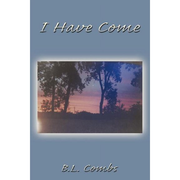 I Have Come, (Paperback)