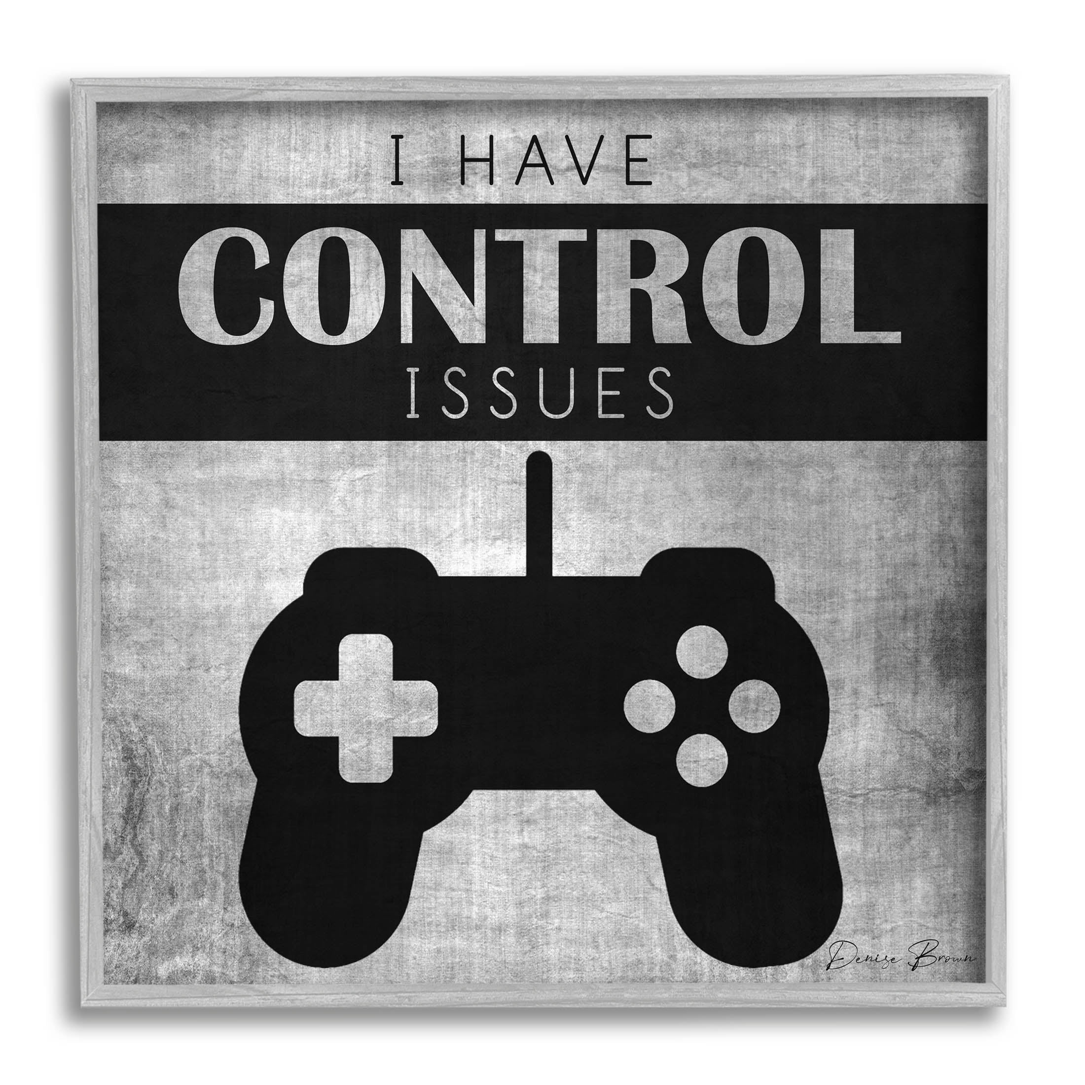 I Have Control Issues Gaming Phrase Art for Kids Graphic Art Gray Framed Art Print Wall Art