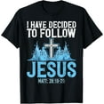 thumbnail image 1 of I Have Decided To Follow Christ Baptism Baptized Church T-Shirt, 1 of 5