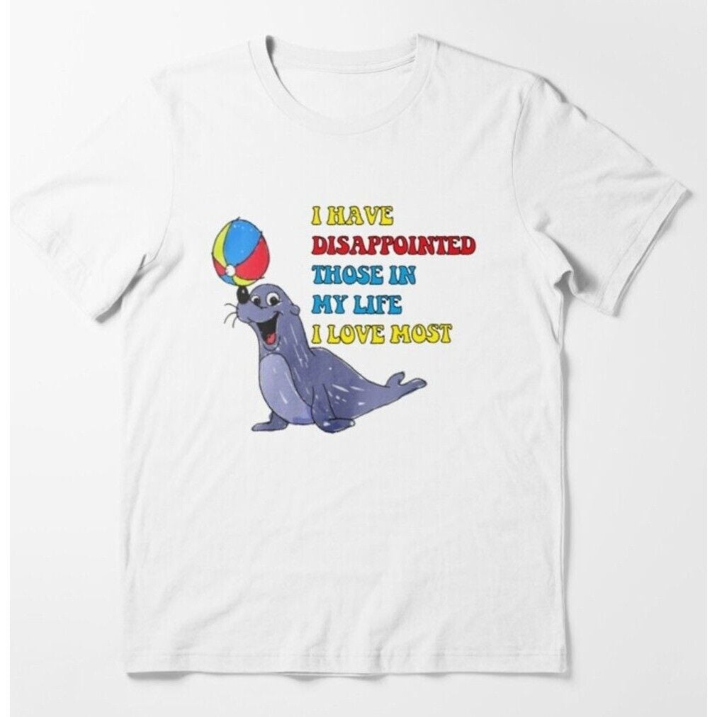 I Have Disappointed Those In My Life I Love Most Shirt Water Seal