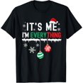 thumbnail image 1 of I Have Everything For Christmas And It's Me Matching Couple T-Shirt, 1 of 4
