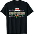 thumbnail image 1 of I Have Everything I Need Everything Matching Couples Xmas T-Shirt, 1 of 4