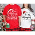 thumbnail image 1 of I Have Everything I Want For Christmas Shirt, It's Me I'm Everything Shirt,Couple Matching Sweater,Xmas Party Couple Tee, 1 of 4