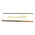 thumbnail image 1 of I Have Faith Gold Frame, Desk Sign (2x8"), 1 of 3