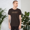 thumbnail image 1 of I Have Friends Everywhere Unisex t-shirt TH210509, 1 of 5