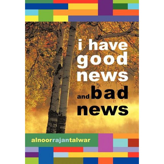 I Have Good News and Bad News (Hardcover)