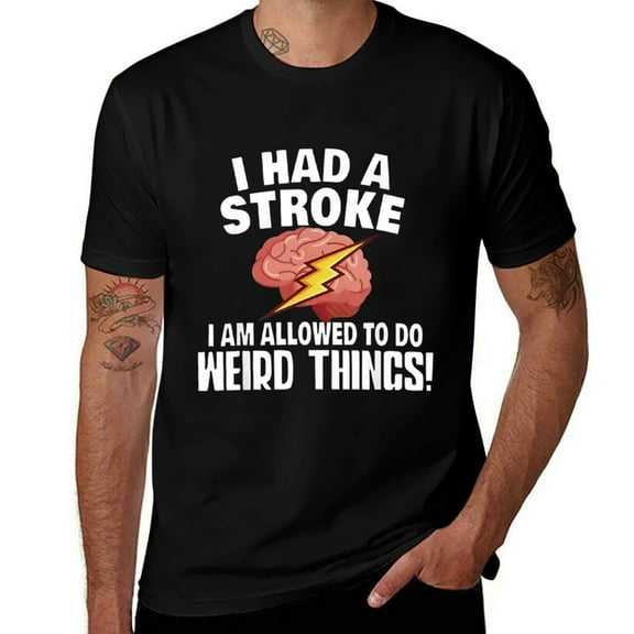 I Have Had A Stroke And I Am Allowed to Do Some Strange ThingsGraphic Mens T Shirts Cotton Short Sleeve T-Shirt Crew Neck Tees Casual Shirt
