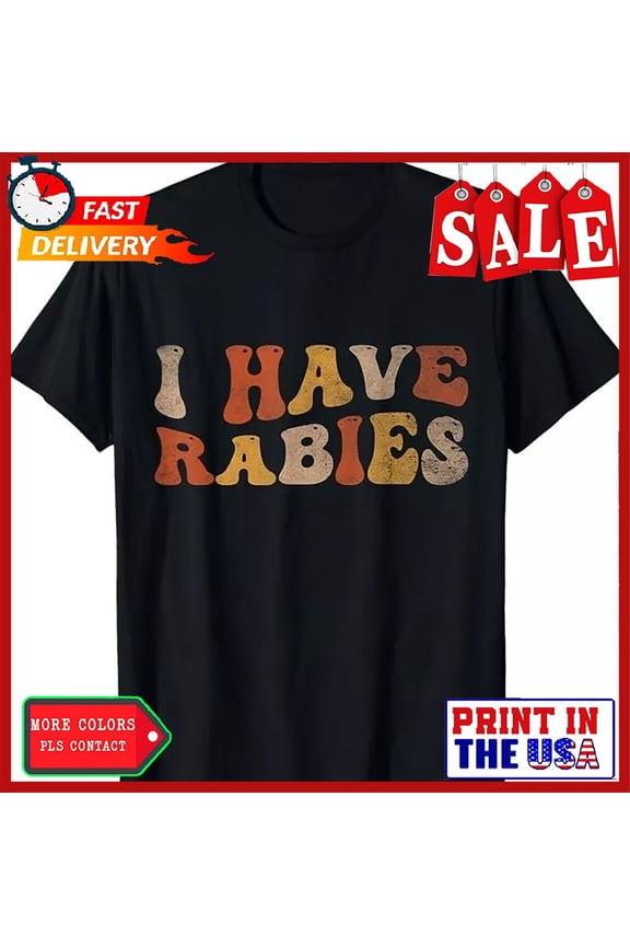 I Have Hydrophobia Lyssavirus Contagious Viral Health Hazard T-Shirt
