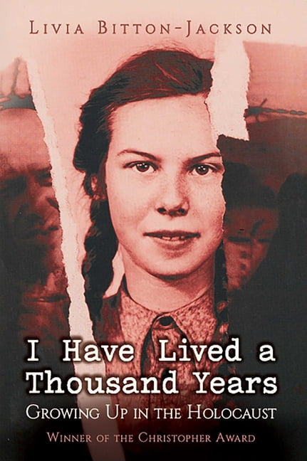 I Have Lived a Thousand Years: Growing Up in the Holocaust, (Hardcover)