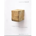 thumbnail image 1 of I Have Longed to Move Away : Lawrence Carroll. Works 1985-2017 (Paperback), 1 of 1