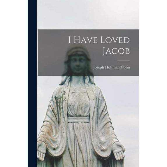 I Have Loved Jacob, (Paperback)