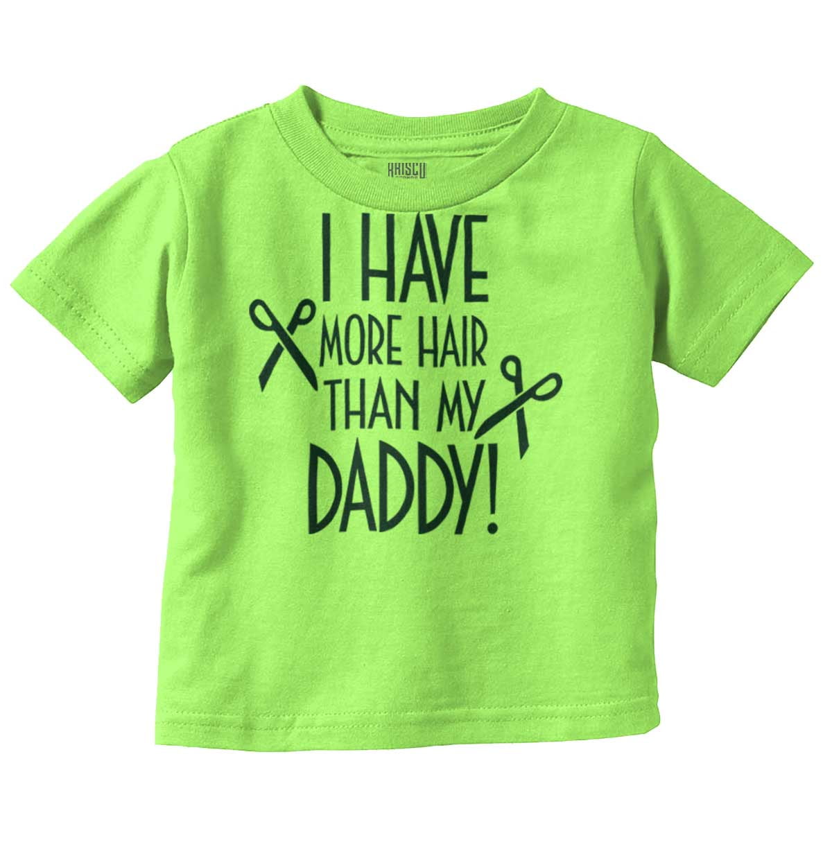 I Have More Hair Than Daddy Joke Toddler Boy Girl T Shirt Infant