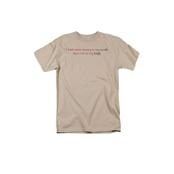 I Have More Money In My Couch Than I Do In My Bank Funny Saying Adult T-Shirt