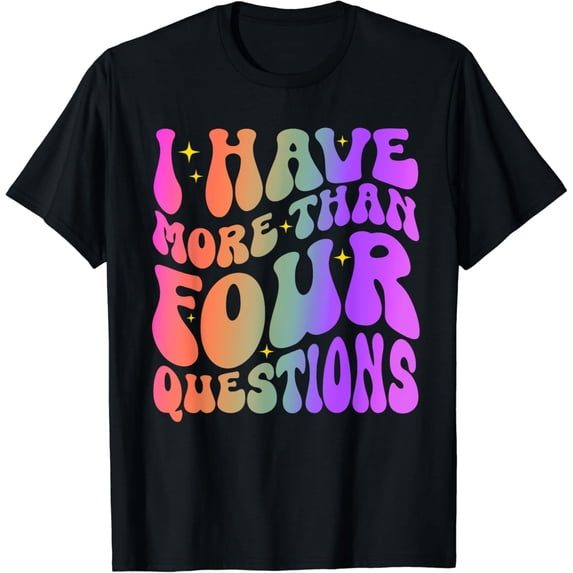 I Have More Than Four Questions Passover I love Matzah Balls T-Shirt