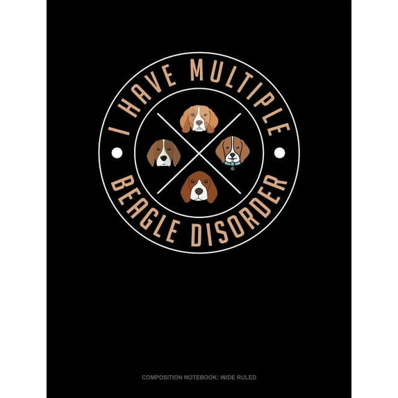 I Have Multiple Beagle Disorder : Composition Notebook: Wide Ruled (Series 989) (Paperback)