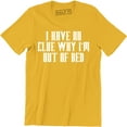 thumbnail image 1 of I Have No Clue Why I'm Out Of Bed - Funny Party College Men's T-Shirt, 1 of 4