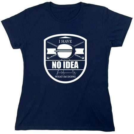 I Have No Idea Sarcastic Humor Novelty Funny Women's Casual Tees