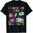 thumbnail image 1 of I Have No Idea What This Is Men Women Kid 70s 80s 90s Outfit T-Shirt, 1 of 5
