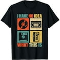 thumbnail image 1 of I Have No Idea What This Is Men Women Kids 70s 80s 90s T-Shirt, 1 of 4