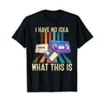 thumbnail image 1 of I Have No Idea What This Is Retro 70s 80s 90s Years T-Shirt, 1 of 5