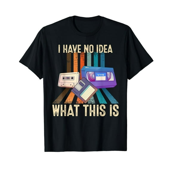 I Have No Idea What This Is Retro 70s 80s 90s Years T-Shirt