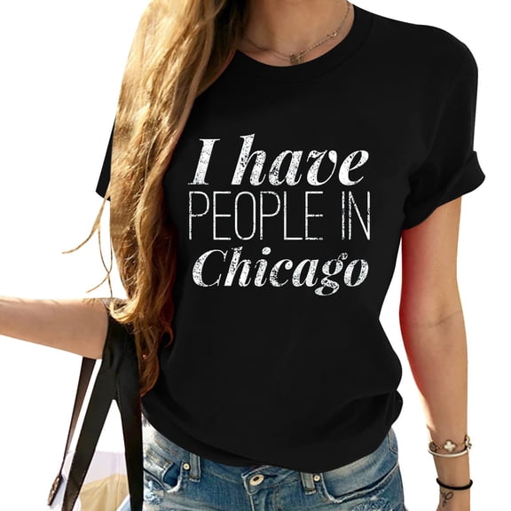 I Have People In Chicago Women's Short Sleeve Shirt - Graphic Tee for Stylish Look