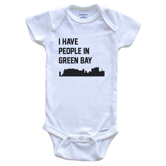 I Have People In Green Bay Wisconsin Skyline Baby Bodysuit, 6-9 months white