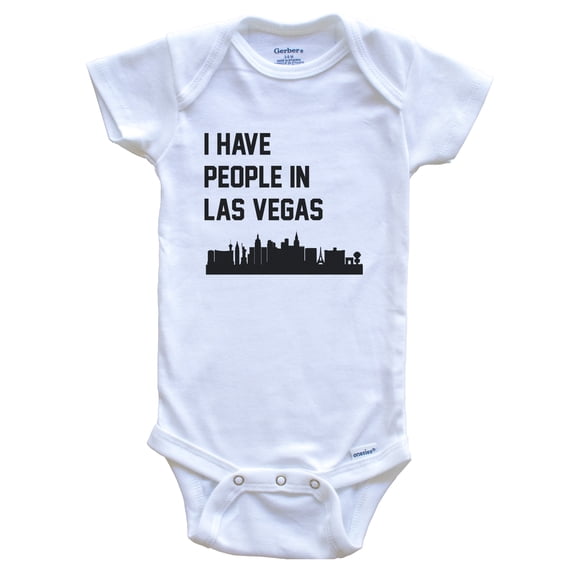 I Have People In Las Vegas Nevada Skyline Baby Bodysuit, 6-9 months white
