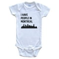 thumbnail image 1 of I Have People In Montreal Quebec Canada Skyline Baby Bodysuit, 0-3 months white, 1 of 2