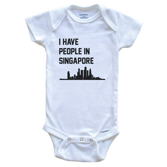 I Have People In Singapore Skyline Baby Bodysuit, 6-9 months white