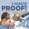 thumbnail image 1 of I Have Proof! Examining the Evidence for Evolution Comparative Anatomy Grade 6-8 Life Science, (Paperback), 1 of 1