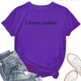 thumbnail image 1 of I Have Rabies Funny Women's T-Shirt – Unisex Graphic Tee, Crewneck Short Sleeve Casual Top, 1 of 5