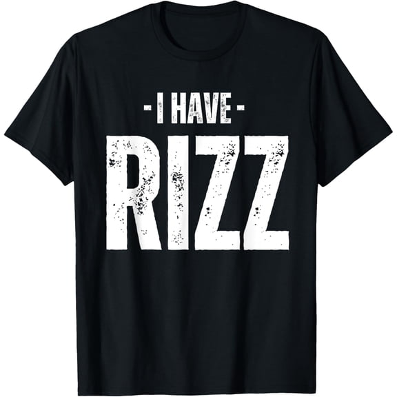 I Have Rizz Funny Meme T-Shirt