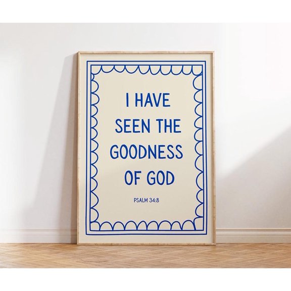 I Have Seen the Goodness of God Print Psalm Bible Verse Wall Art, Unframed Paper Poster 8x10in