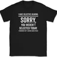 thumbnail image 1 of I Have Selective Hearing T-Shirt Funny Rude Sarcastic Humor Text Tee - Black, M, 1 of 1