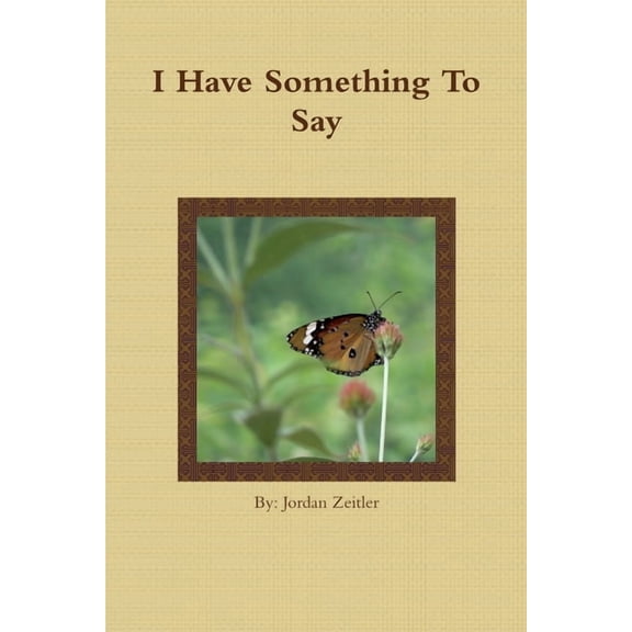 I Have Something To Say, (Paperback)