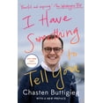thumbnail image 1 of I Have Something to Tell You: A Memoir, (Paperback), 1 of 1