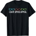 thumbnail image 1 of I Have Specs Appeal Tshirt Funny Eye Doctor Optometry, 1 of 4