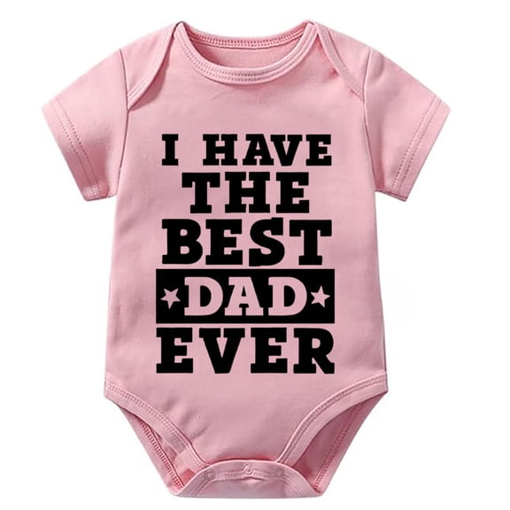 I Have The Best Dad Ever Newborn Outfits Boys Short Sleeve Baby Boys Outfit White Baby Clothes Boys 3-6 Months