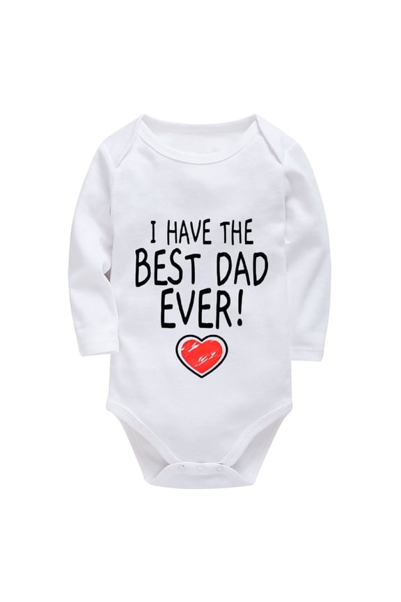 I Have The Best Dad Ever Onsies for Girls Long Sleeve Baby Girl Outfits Newborn White Boys Rompers 18 Months