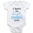 thumbnail image 1 of I Have The Best Daddy Ever - Baby Bodysuit - Baby Boy - Father and Son Bodysuit, 1 of 2
