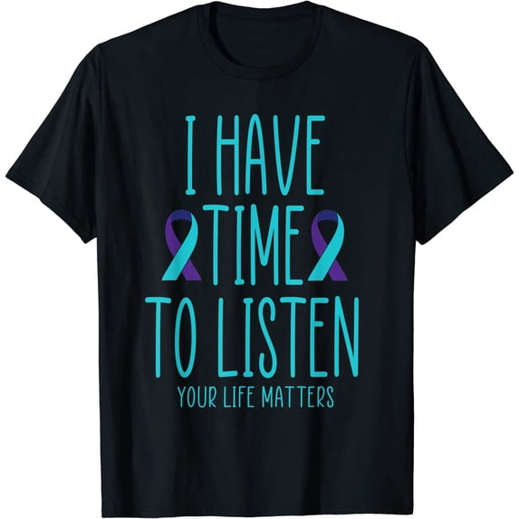 I Have Time to Listen Suicide Awareness Mental Health T-Shirt