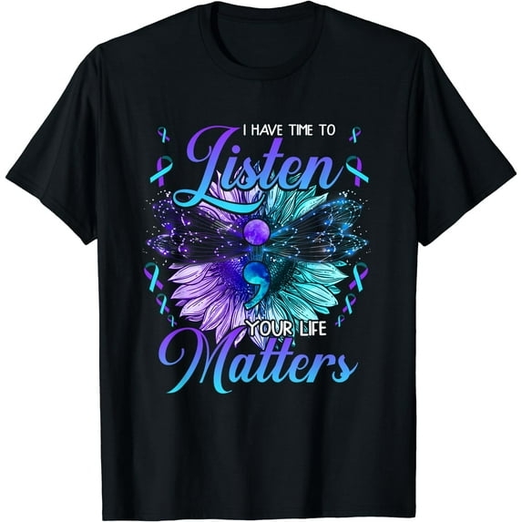 I Have Time to Listen Suicide Prevention Awareness Sunflower T-Shirt