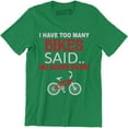 thumbnail image 1 of I Have Too Many Bikes Said No Biker Ever Funny Motorcycle Bicycle T-Shirt, 1 of 4