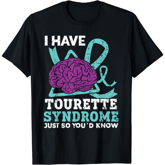 I Have Tourette Syndrome Awareness Teal Ribbon Disorder T-Shirt