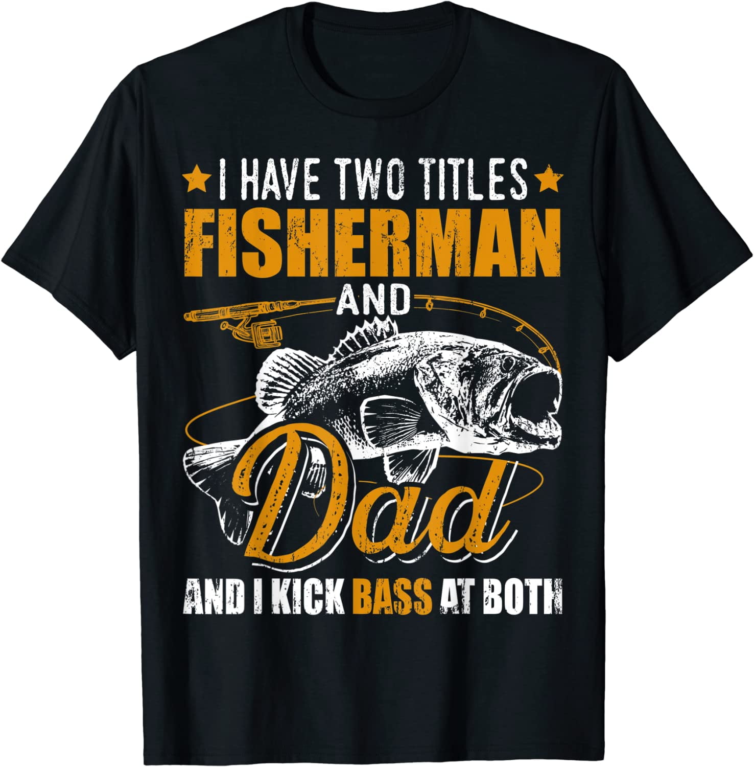 https://i5.walmartimages.com/seo/I-Have-Two-Titles-Fisherman-Dad-Bass-Fishing-Father-s-Day-T-Shirt_bc025304-bcc8-4d42-9691-0aeee79f993c.703b4ca03bdf537aea97d7d41a08f394.jpeg