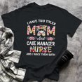 thumbnail image 1 of I Have Two Titles Mom & Case Manager Nurse Stethoscope RN, Small, Black, 1 of 2