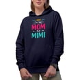 thumbnail image 1 of I Have Two Titles Mom and Mimi and I Rock Them Both - Grandmother Quote, Navy Blue Hooded Sweatshirt or Hoodie, Large, 1 of 5