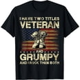 thumbnail image 1 of I Have Two Titles Veteran And Grumpy | Veteran Grandpa T-Shirt, 1 of 4